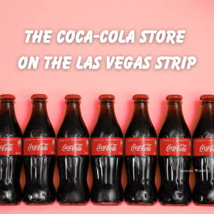 The coca-cola store on the Las Vegas Strip